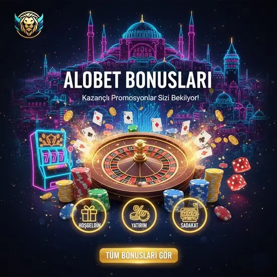 Alobet Bonusları – Oyuncuları Şımartan Kampanyalar! 🎁💸👑